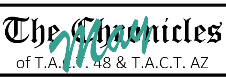 The Chronicles of T.A.C.T. 48 / AZ - May 2025